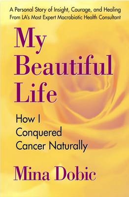 My Beautiful Life - Mina Dobic