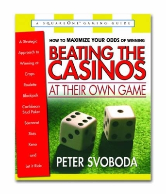 Beating the Casinos at Their Own Game - Peter Svoboda