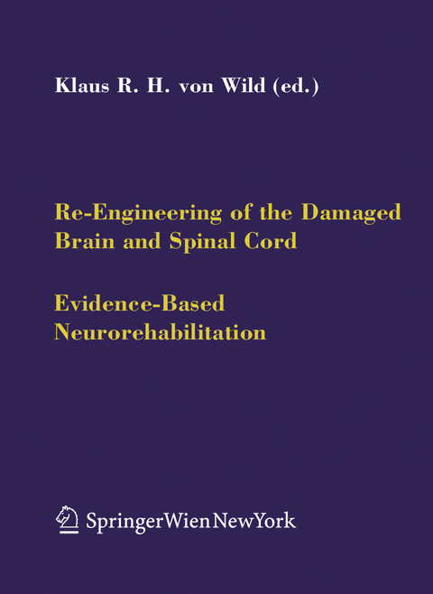 Re-Engineering of the Damaged Brain and Spinal Cord - 