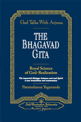 God Talks with Arjuna - Paramahansa Yogananda