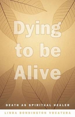 Dying to be Alive - Linda Bonnington Vocatura