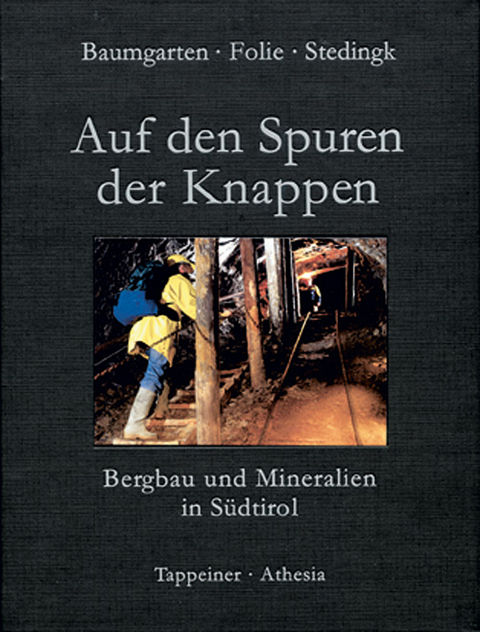 Auf Den Spuren Der Knappen - Benno Baumgarten