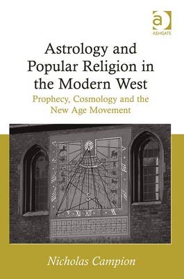 Astrology and Popular Religion in the Modern West -  Nicholas Campion