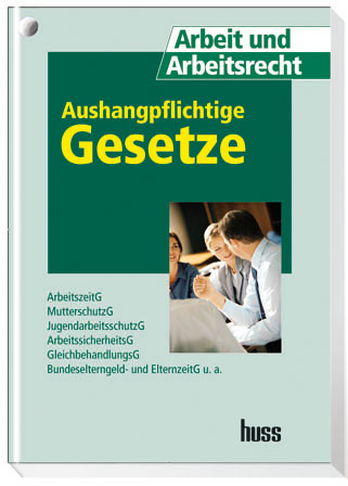 Aushangpflichtige Gesetze