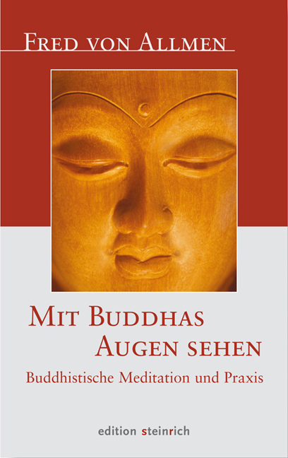 Mit Buddhas Augen sehen - Fred von Allmen