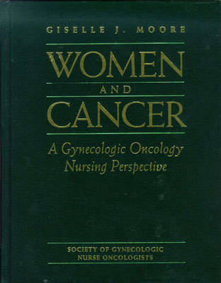 Women and Cancer - Giselle J. Moore-Higgs, Lois A. Almadrones