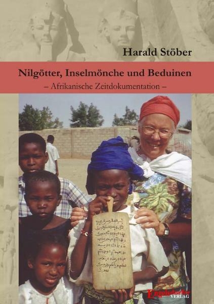 Nilgötter, Inselmönche und Beduinen - Harald Stöber