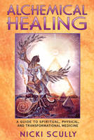 Alchemical Healing - Nicki Scully