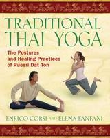 Traditional Thai Yoga - Enrico Corsi, Elena Fanfani