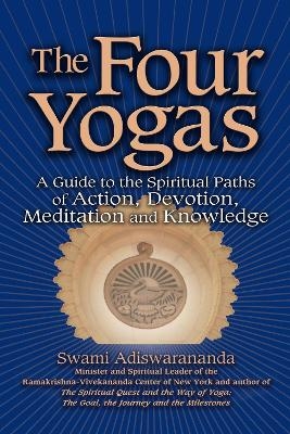 The Four Yogas - Swami Adiswarananda