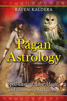 Pagan Astrology - Raven Kaldera