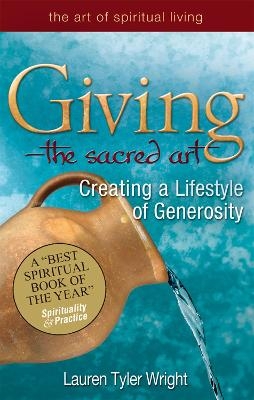 Giving - the Sacred Art - Lauren Tyler Wright