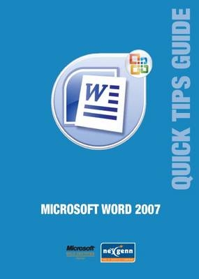 Microsoft Word 2007 Quick Tips Guide -  Nexgenn Consulting Ltd