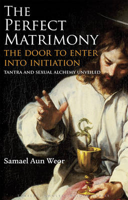 Perfect Matrimony - Samael Aun Weor