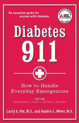 Diabetes 911 - Larry A. Fox, Sandra L. Weber