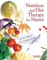 Nutrition and Diet Therapy for Nurses - Sheila Tucker, Vera Dauffenbach