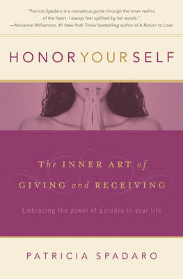 Honor Yourself - Patricia R. Spadaro