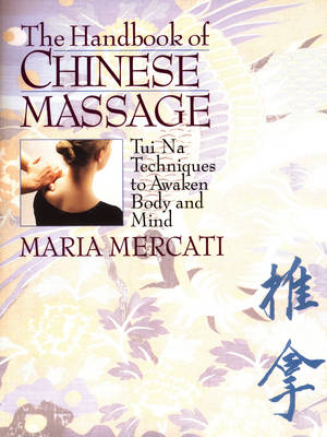 Handbook of Chinese Massage - Maria Mercati