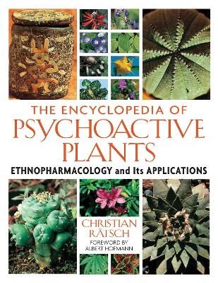 The Encyclopedia of Psychoactive Plants - Christian Rätsch