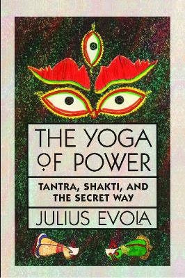 The Yoga of Power - Julius Evola