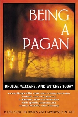 Being a Pagan - Ellen Evert Hopman