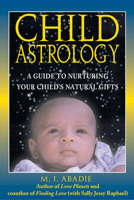 Child Astrology - M.J. Abadie