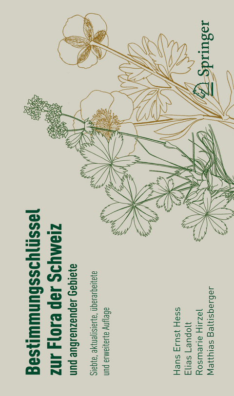 Bestimmungsschlüssel zur Flora der Schweiz und angrenzender Gebiete - Hans Ernst Hess, Elias Landolt, Rosmarie Müller-Hirzel, Matthias Baltisberger