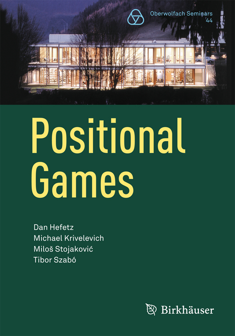 Positional Games - Dan Hefetz, Michael Krivelevich, Miloš Stojaković, Tibor Szabó