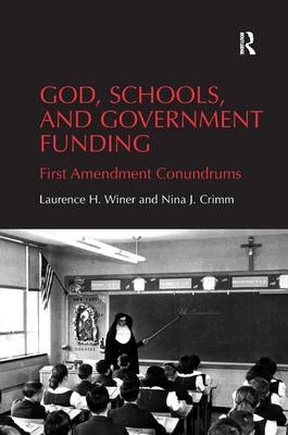 God, Schools, and Government Funding -  Nina J. Crimm,  Laurence H. Winer