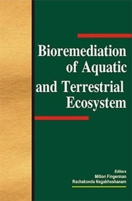 Bioremediation of Aquatic and Terrestrial Ecosystems - 