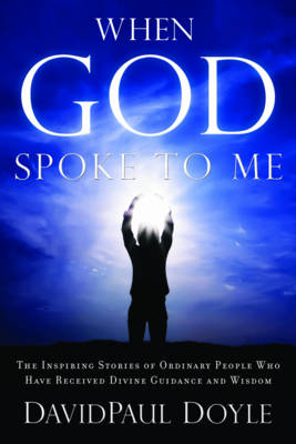 When God Spoke to Me - DavidPaul Doyle