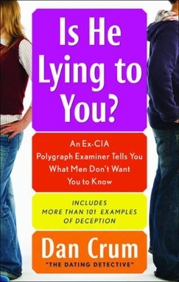 Is He Lying to You - Dan Crum