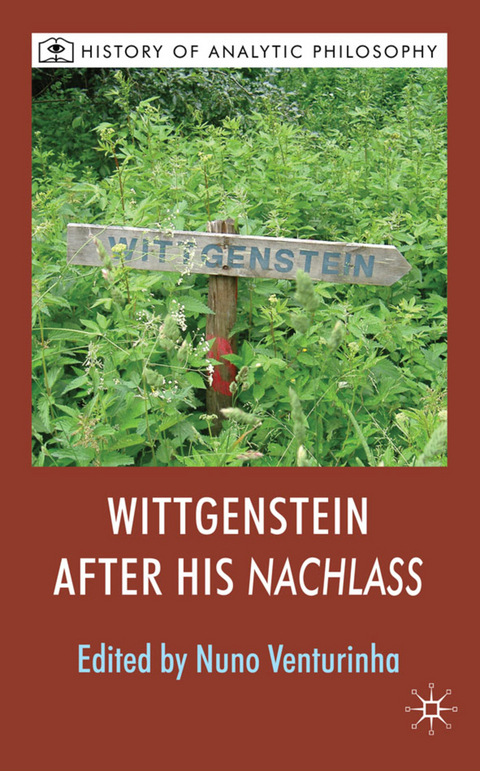 Wittgenstein After His Nachlass - Nuno Venturinha, Michael Beaney