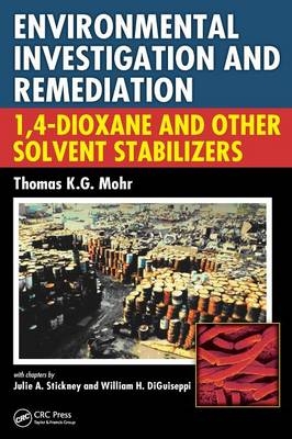 Environmental Investigation and Remediation - Thomas K.G. Mohr