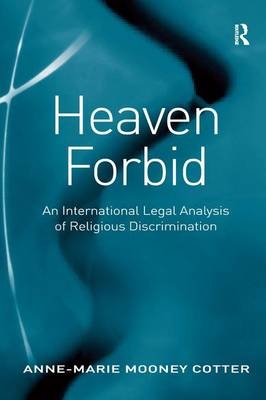 Heaven Forbid -  Anne-Marie Mooney Cotter