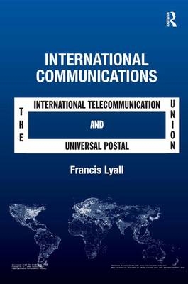 International Communications -  Francis Lyall