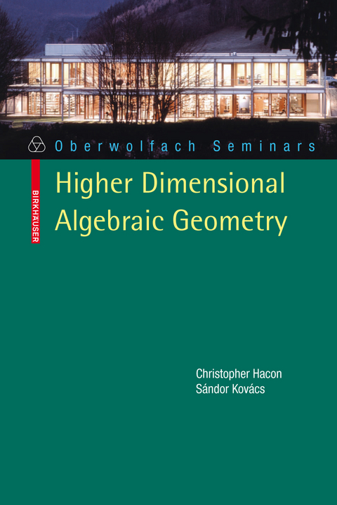 Classification of Higher Dimensional Algebraic Varieties - Christopher D. Hacon, Sándor Kovács