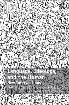 Language, Ideology, and the Human - 