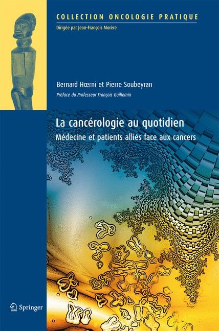 La Cancerologie Au Quotidien - Bernard Hrni