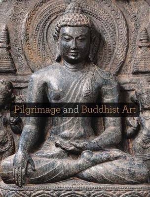 Pilgrimage and Buddhist Art - 