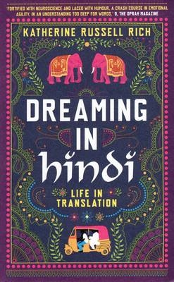 Dreaming in Hindi - Katherine Russell Rich