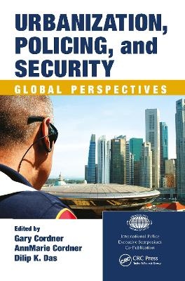 Urbanization, Policing, and Security - 