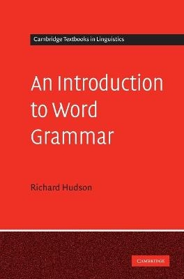 An Introduction to Word Grammar - Richard Hudson