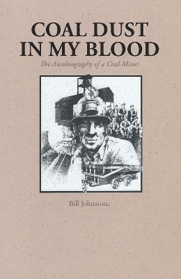 Coal Dust in My Blood - Bill Johnstone