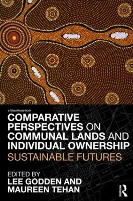 Comparative Perspectives on Communal Lands and Individual Ownership - 