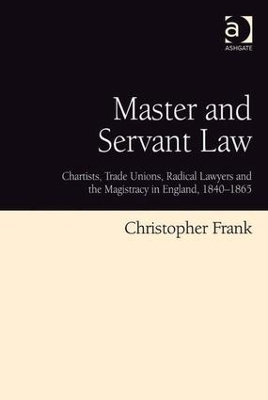 Master and Servant Law - Christopher Frank