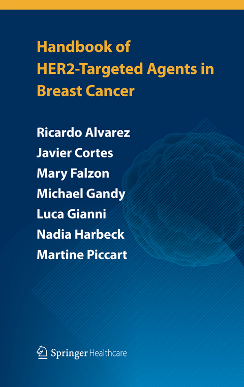 Handbook of HER2-targeted agents in breast cancer - Ricardo H Alvarez, Javier Cortés, Leticia Mattos-Arruda, Mary Falzon, Angelica Fasolo