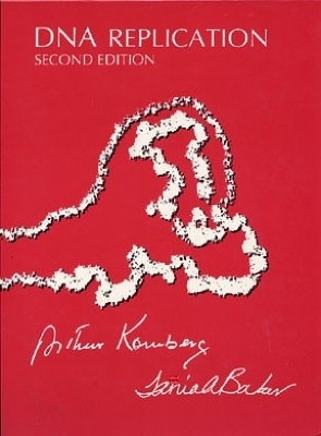 DNA Replication, second edition - Arthur Kornberg, Tania A. Baker