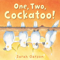 One, Two, Cockatoo! - Sarah Garson