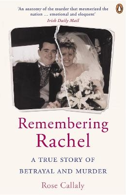 Remembering Rachel - Rose Callaly